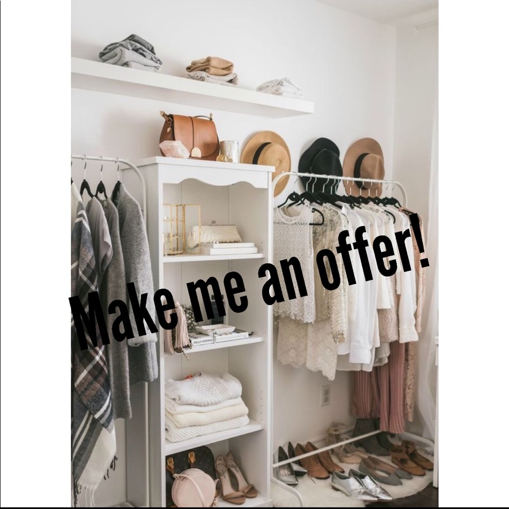 MAKE ME A REASONABLE OFFER!!!!!